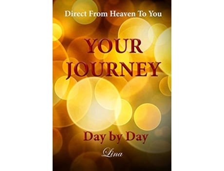Livro Your Journey Day by Day Direct From Heaven To You de Lina M (Inglês)