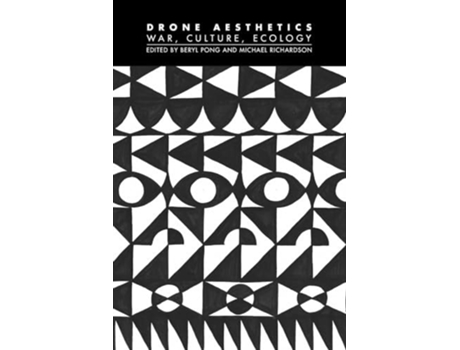 Livro Drone Aesthetics War, Culture, Ecology de Beryl Pong (Inglês)