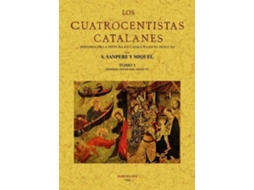Livro Los Cuatrocentistas Catalanes de Salvador Sanpere I Miquel (Espanhol)