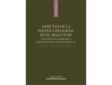 Livro Aspectos De La Política Religiosa En El Siglo Xviii de Enrique Giménez López (Espanhol)