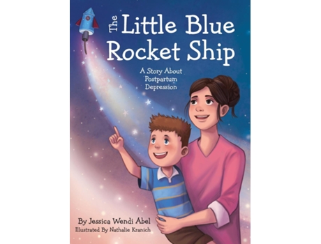 Livro The Little Blue Rocket Ship A Story About Postpartum Depression De Abel, Jessica Et Al. (inglês)