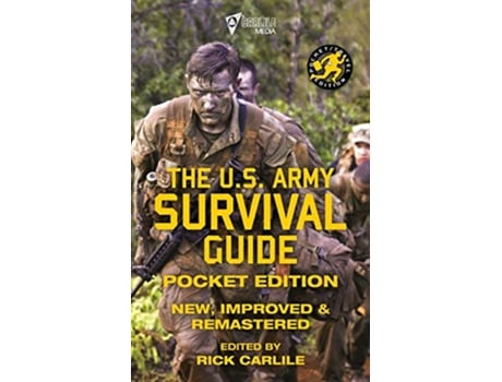 Livro The US Army Survival Guide Pocket Edition New Improved and Remastered 61 Carlile Military Library de Us Army (Inglês)