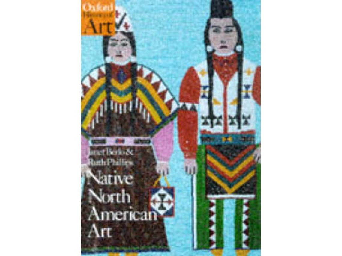 Livro Native North American Art de Janet Catherine Berlo e Ruth B Phillips (Inglês)