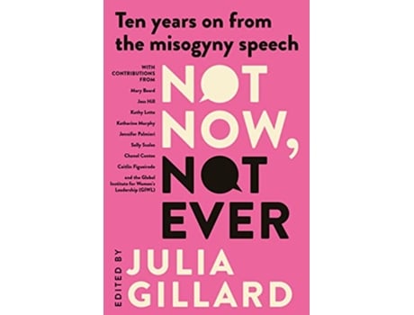 Livro Not Now Not Ever de Julia Gillard (Inglês)
