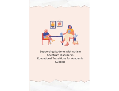 Livro Supporting Students with Autism Spectrum Disorder in Educational Transitions for Academic Success de Annie Tasha (Inglês)
