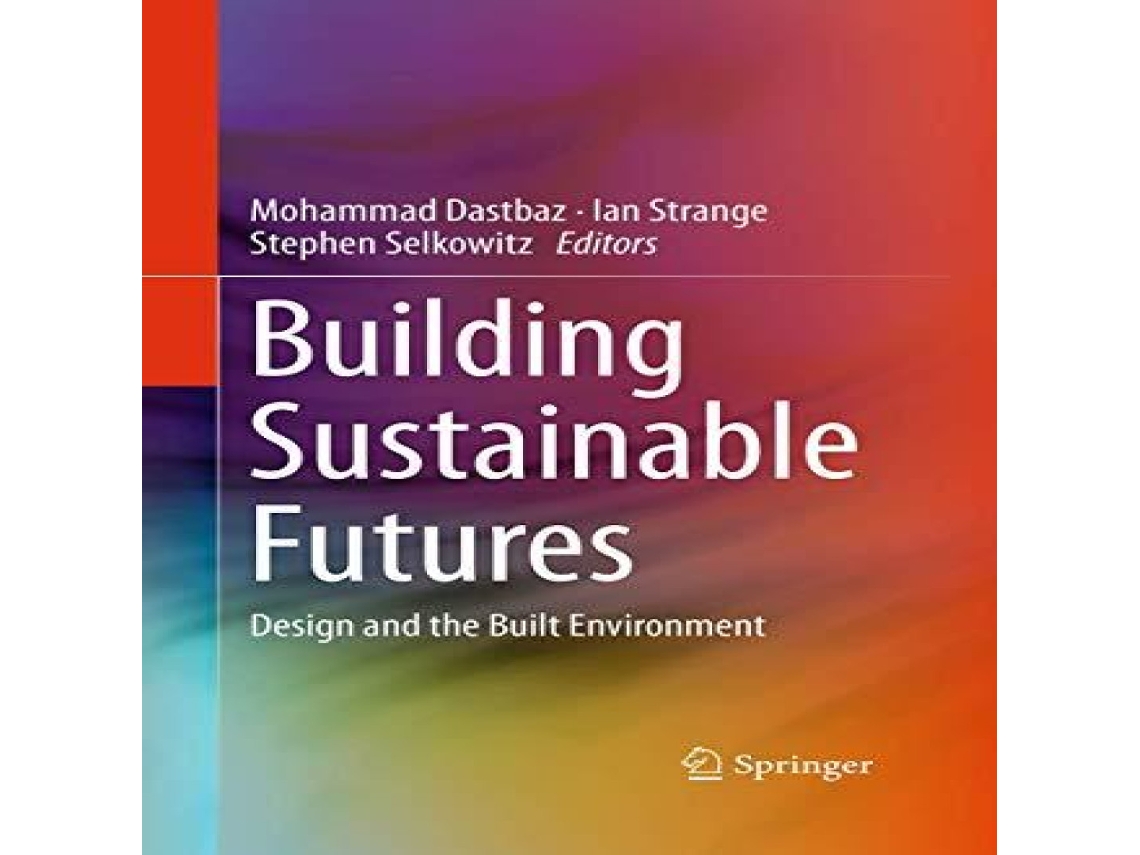 Livro Building Sustainable Futures Design and the Built Environment de Springer Nature BV (Inglês)