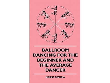 Livro Ballroom Dancing For The Beginner And The Average Dancer de Norma Perugia (Inglês)