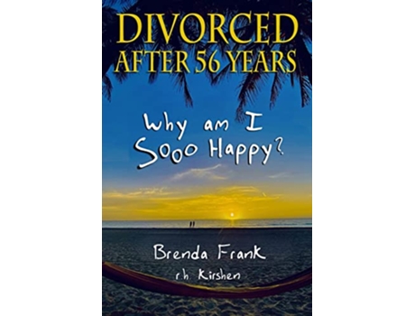 Livro Divorced After 56 Years Why Am I Sooo Happy de Brenda Frank (Inglês)