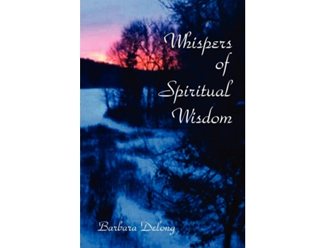 Livro Whispers of Spiritual Wisdom de Barbara May DeLong (Inglês)