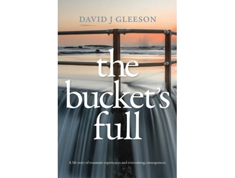 Livro The Buckets Full de David J Gleeson (Inglês)