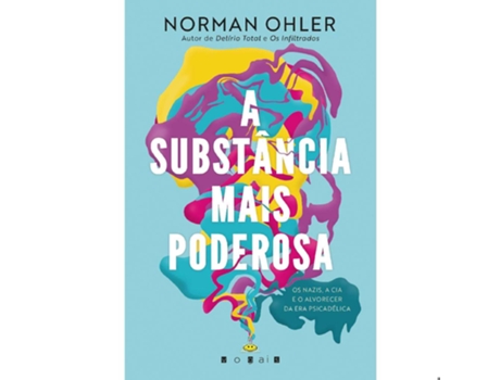 Livro A Substância Mais Poderosa De Norman Ohler De Norman Ohler (português)