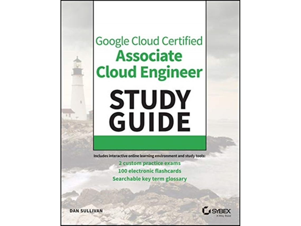 Livro official google cloud certified associate cloud engineer study guide de d sullivan (inglês)