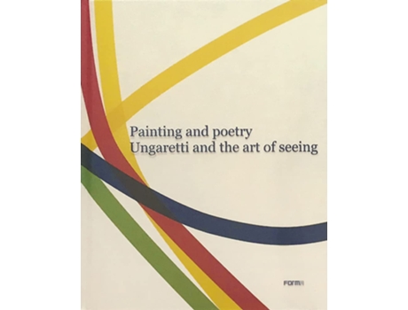 Livro Painting and Poetry. Ungaretti and the art of seeing de Bruno Cora (Inglês)