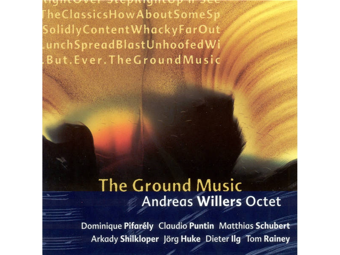 CD Andreas Willers Octet - The Ground Music