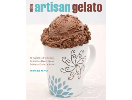 Livro making artisan gelato de torrance kopfer (inglês)