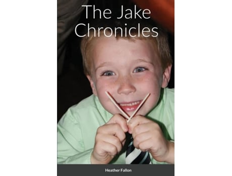 Livro The Jake Chronicles De Fallon, Heather Et Al. (inglês)
