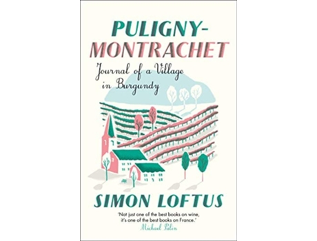 Livro Puligny-Montrachet de Simon Loftus (Inglês)