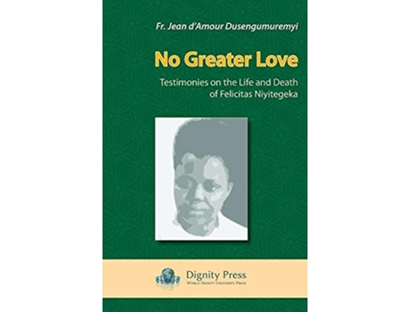 Livro No Greater Love De Jean D'amour Dusengumuremyi (inglês)
