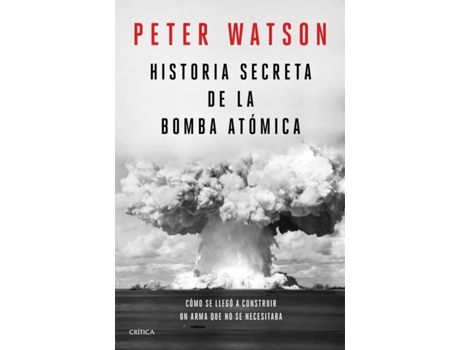 Livro Historia Secreta De La Bomba Atómica de Peter Watson (Espanhol)