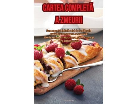 Livro CARTEA COMPLETA A ZMEURII de Emilian Florea (Inglês)