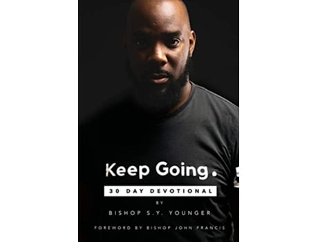 Livro Keep Going 30 Day Devotional de Bishop S Y Younger (Inglês)