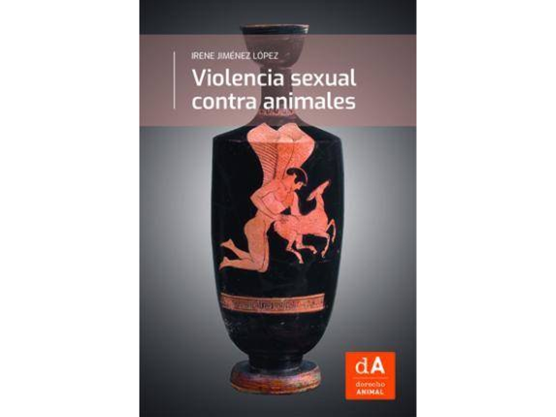 Livro Violencia sexual contra animales de Irene Jiménez López (Espanhol)