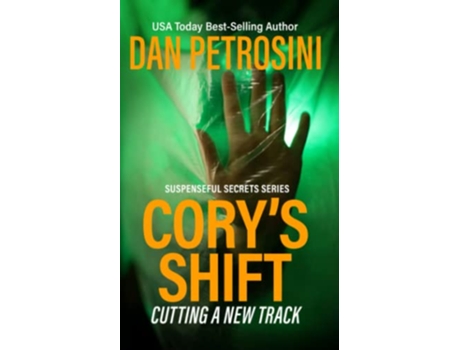 Livro Corys Shift Cutting a New Track Suspenseful Secrets de Dan Petrosini (Inglês)