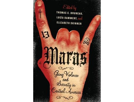 Livro maras de thomas c. bruneau,lucia dammert,elizabeth skinner (inglês)