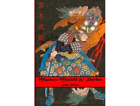 Livro Miyamoto Musashi Shuriken de Kanji Naruse, Miyamoto Musashi et al. (Inglês)