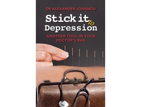 Livro Stick it to Depression: Another Tool in Your Doctor's Bag Dr Alexander Joannou (Inglês)