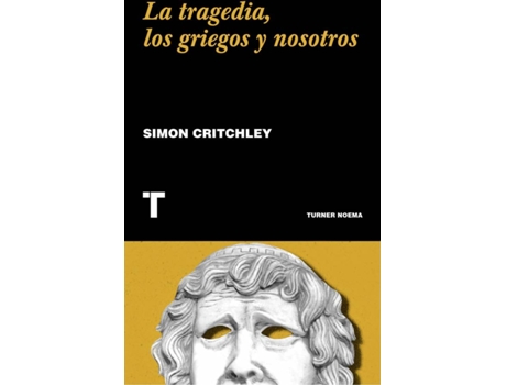 Livro La Tragedia, Los Griegos Y Nosotros de Simon Critchley (Espanhol)