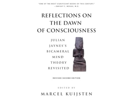 Livro Reflections on the Dawn of Consciousness Julian Jayness Bicameral Mind Theory Revisited de Marcel Kuijsten (Inglês)