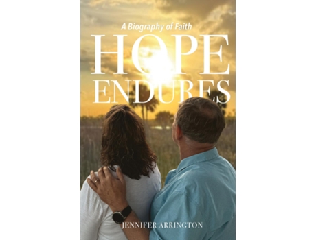 Livro Hope Endures A Biography of Faith de Jennifer Arrington (Inglês)