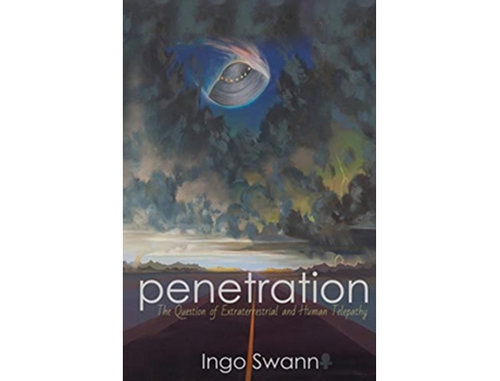 Livro Penetration The Question of Extraterrestrial and Human Telepathy de Ingo Swann (Inglês)