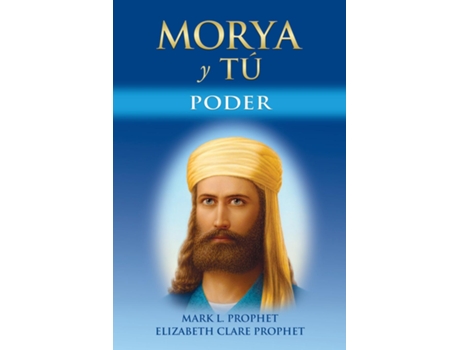 Livro MORYA Y TÚ PODER de Mark L Prophet (Inglês)