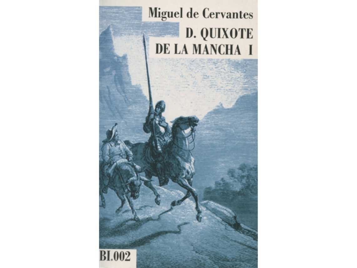 D. Quixote De La Mancha I De Miguel De Cervantes
