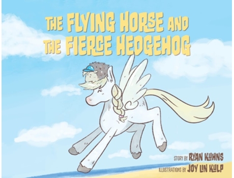 Livro The Flying Horse And The Fierce Hedgehog A Cape May Zoo Party At The Beach De Ryan Kuhns (inglês)