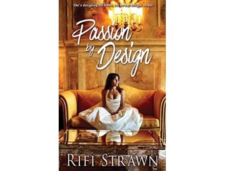 Livro Passion By Design de Rifi Strawn (Inglês)