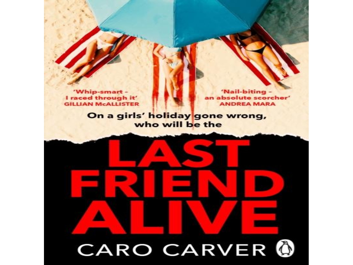 Livro Last Friend Alive de Caro Carver (Inglês)