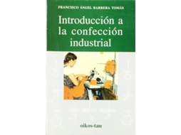 Livro Introducción A La Confección Industrial de Francisco Ángel Barrera Tomás (Espanhol)