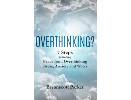 Livro OVERTHINKING? de Bryanscott Parker (Inglês)