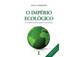 Livro Imperio Ecologico, O Ou A Subversao Da Ecologia P de Pascal Bernardin (Português)