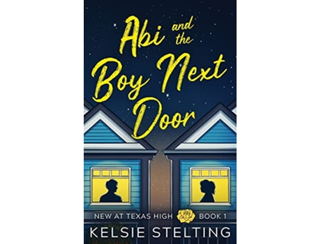 Livro Abi and the Boy Next Door de Kelsie Stelting (Inglês)