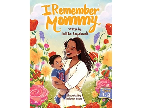 Livro I Remember Mommy de Talitha Anyabwele (Inglês - Capa Dura)