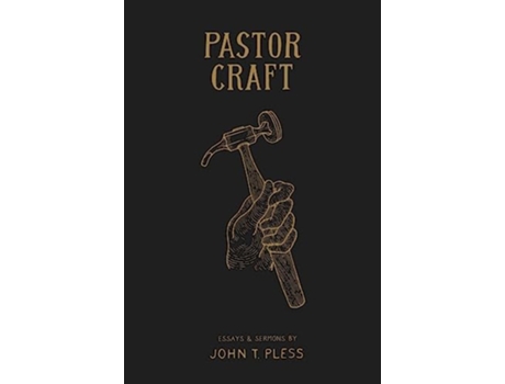 Livro Pastor Craft Essays Sermons de John T Pless (Inglês)