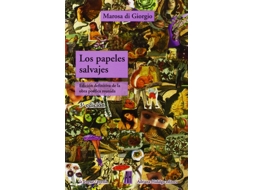 Livro Los Papeles Salvajes de Di Giorgio Médici, Marosa (Castelhano)