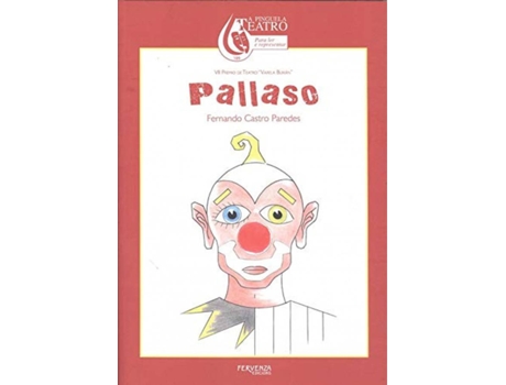 Livro Pallaso. Vii Premio De Teatro Varela Buxán de Fernando Castro Paredes (Galego)