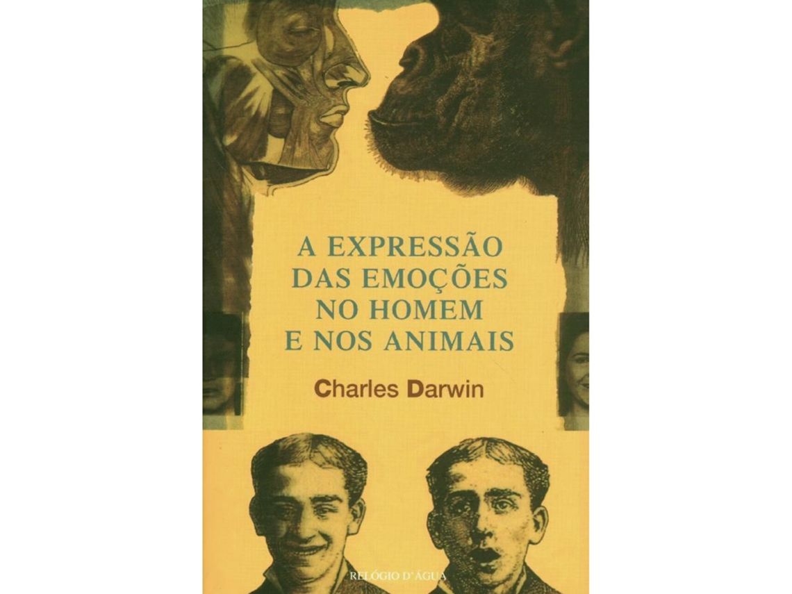 A Expressão Das Emoções No Homem E Nos Animais De Charles Darwin