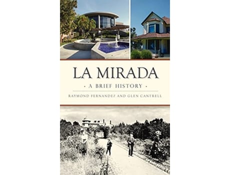 Livro La Mirada A Brief History de Raymond Fernandez Glen Cantrell (Inglês)