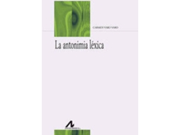 Livro La Antonimia Léxica de Carmen Varo Varo (Espanhol)